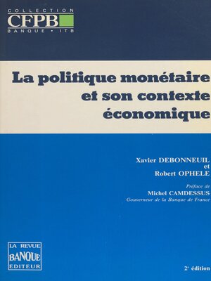 cover image of La politique monétaire et son contexte économique